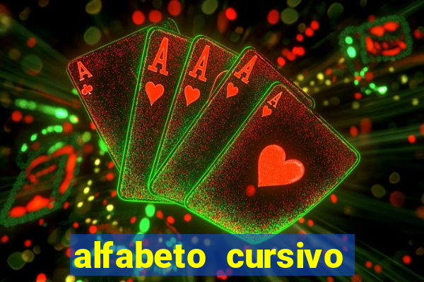 alfabeto cursivo para treinar caligrafia
