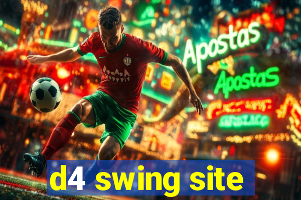 d4 swing site