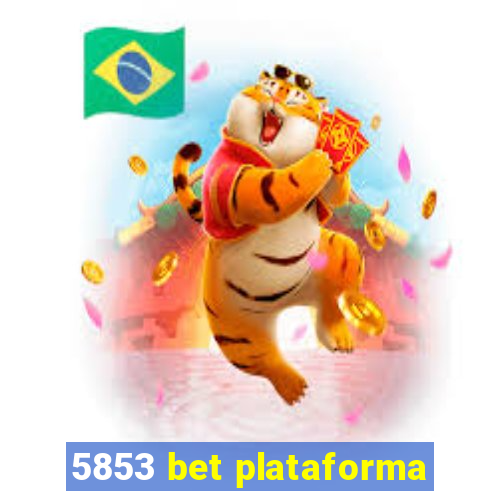 5853 bet plataforma