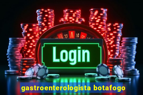 gastroenterologista botafogo