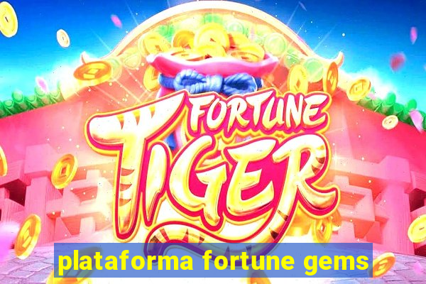 plataforma fortune gems