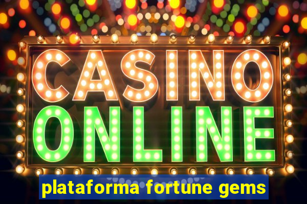 plataforma fortune gems
