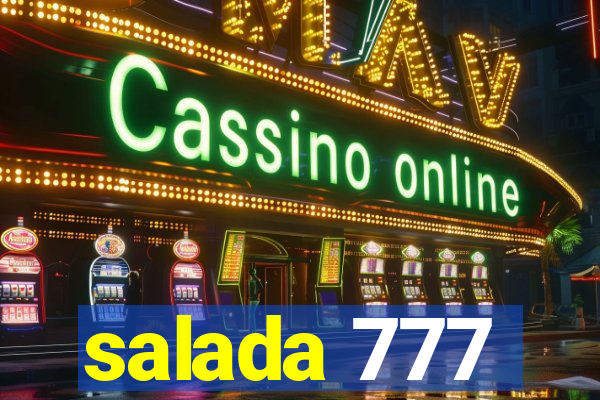 salada 777