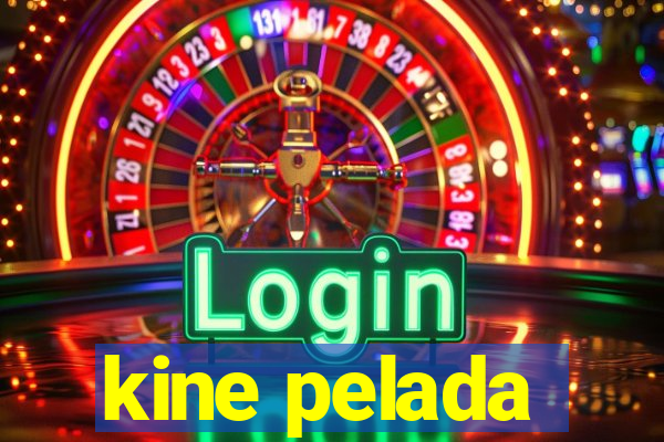 kine pelada
