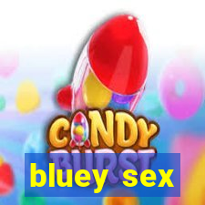 bluey sex