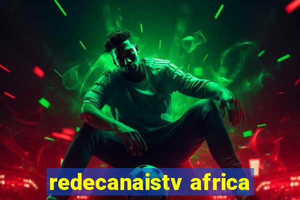 redecanaistv africa