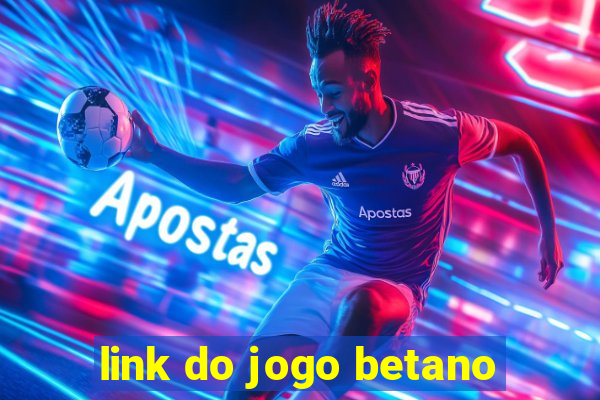 link do jogo betano