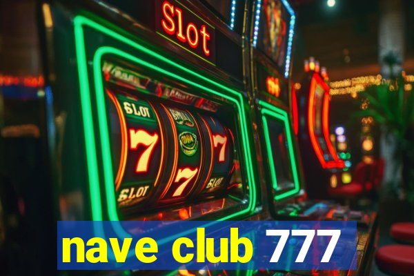 nave club 777