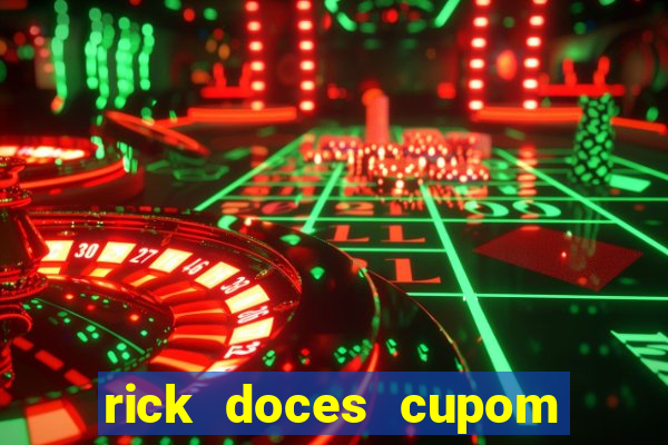rick doces cupom primeira compra