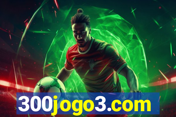 300jogo3.com