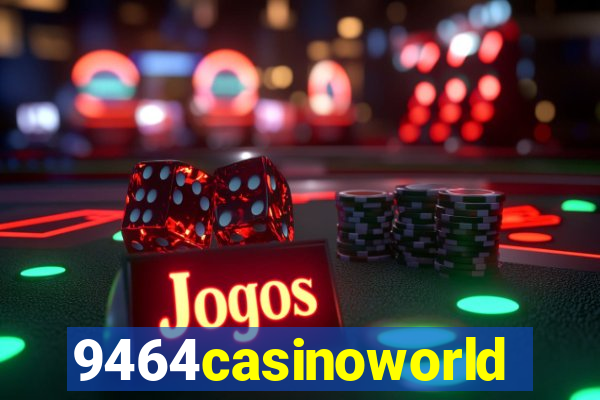 9464casinoworld