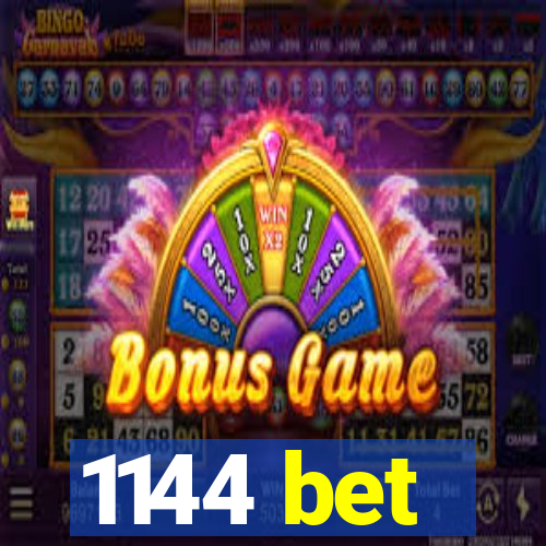 1144 bet