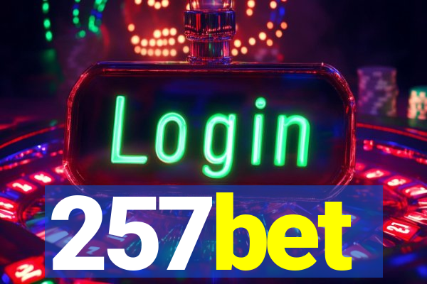 257bet