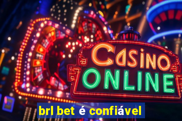 brl bet é confiável