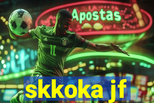 skkoka jf