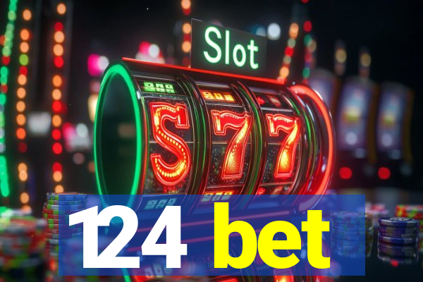 124 bet