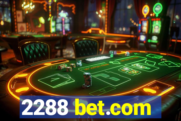 2288 bet.com
