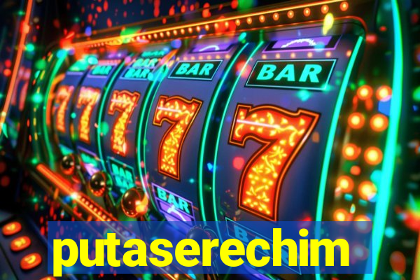 putaserechim