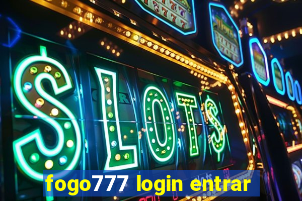fogo777 login entrar