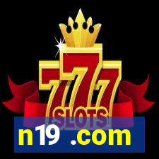 n19 .com