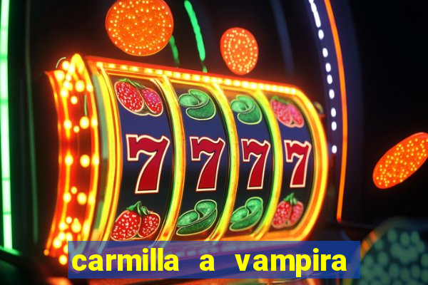 carmilla a vampira de karnstein pdf
