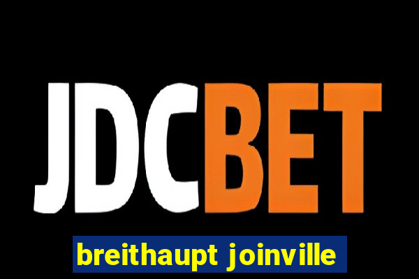 breithaupt joinville