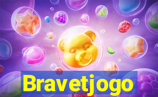 Bravetjogo