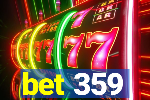 bet 359
