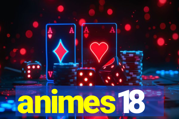 animes18