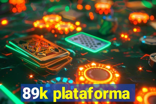 89k plataforma