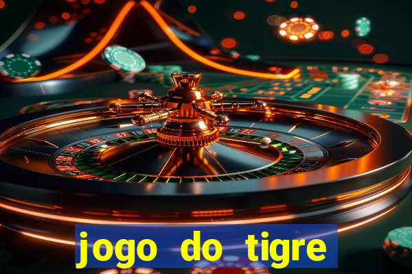 jogo do tigre bonus de cadastro