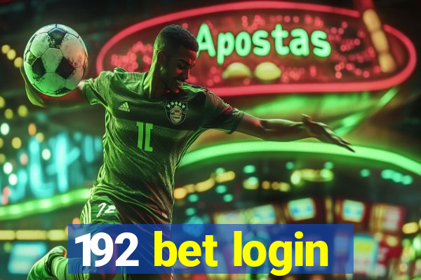 192 bet login
