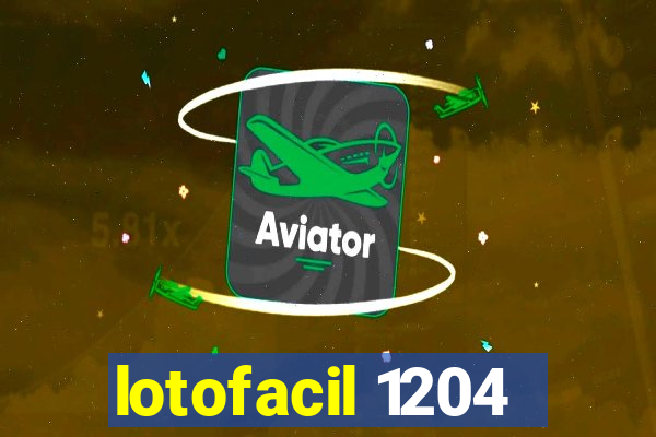 lotofacil 1204