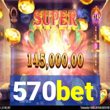 570bet