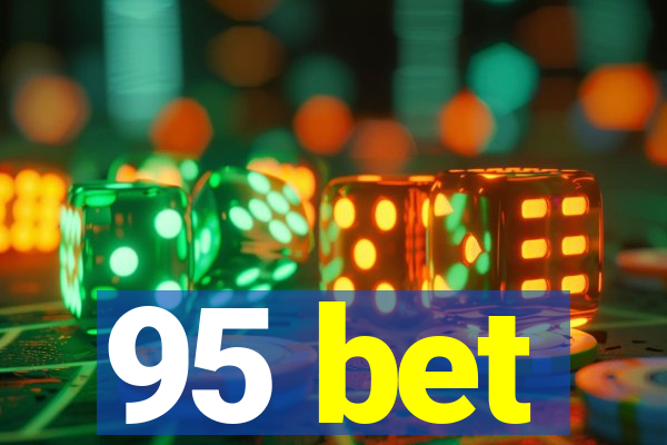 95 bet