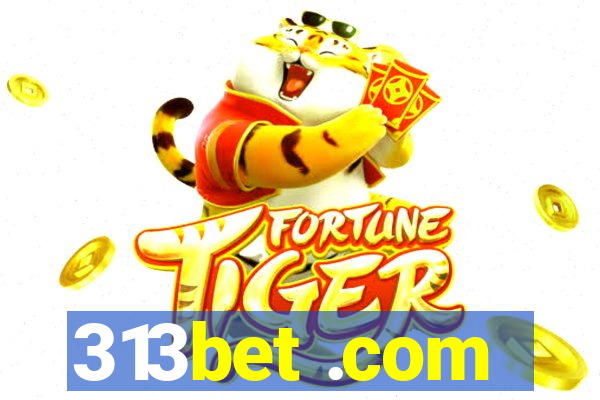 313bet .com
