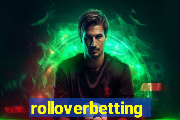 rolloverbetting