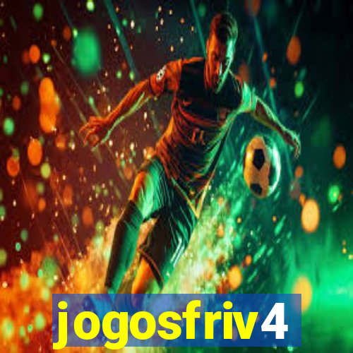jogosfriv4
