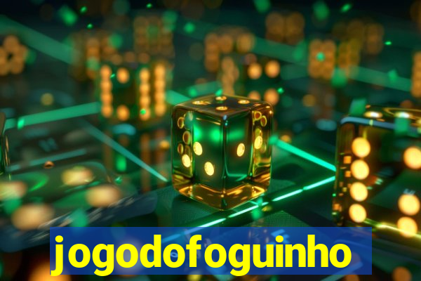 jogodofoguinho
