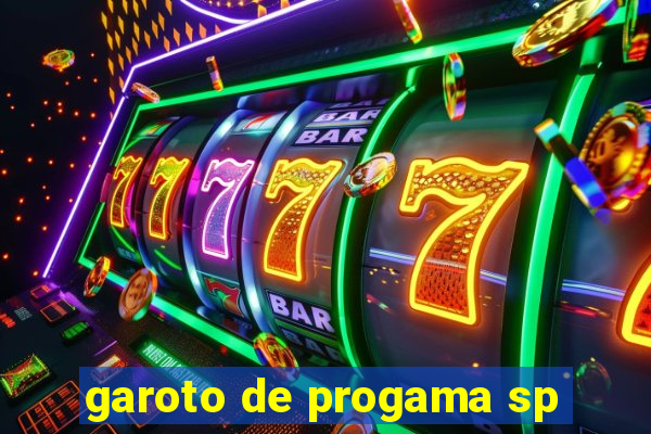 garoto de progama sp