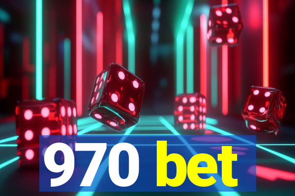 970 bet