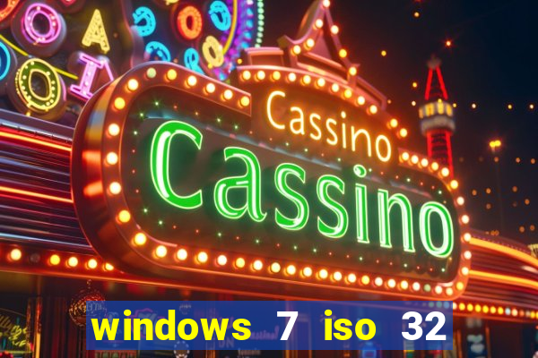 windows 7 iso 32 bits pt-br download
