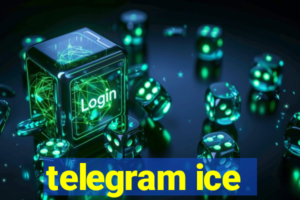 telegram ice