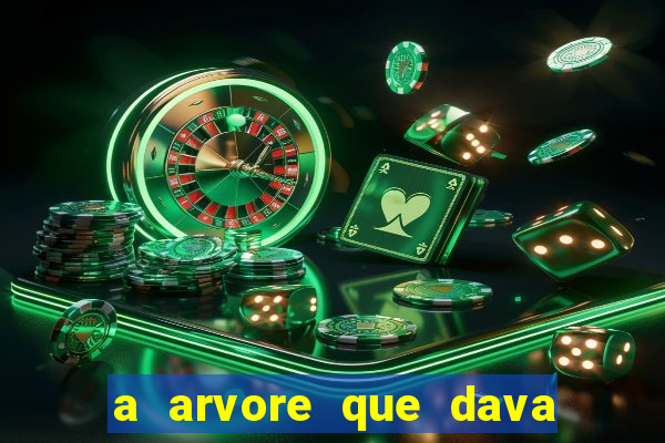 a arvore que dava dinheiro resumo