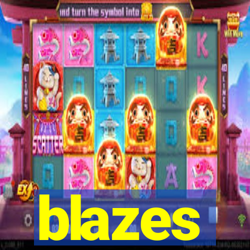 blazes