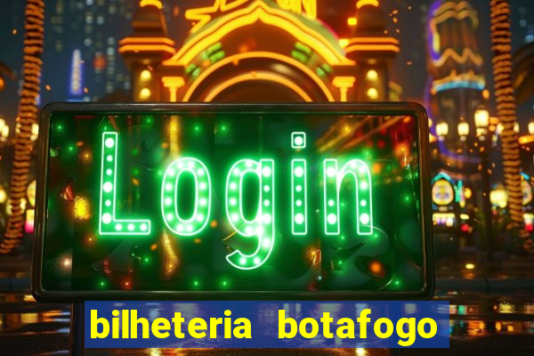 bilheteria botafogo general severiano
