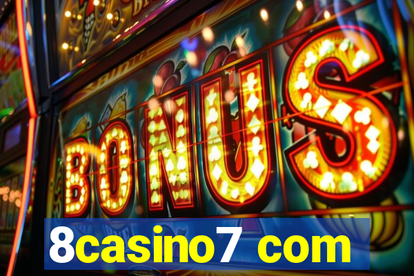 8casino7 com
