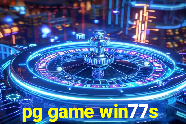 pg game win77s