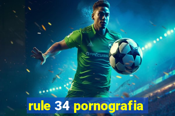 rule 34 pornografia