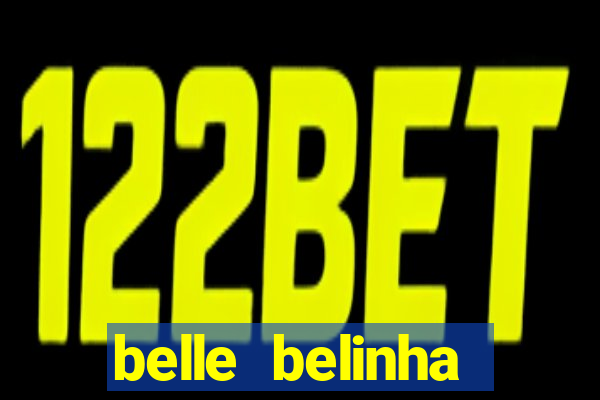 belle belinha vazados privacy